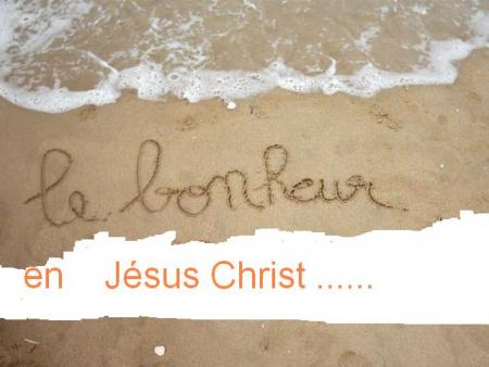  le bonheur En Jésus Christ Boonjour Bienvenue