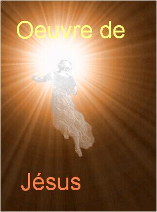  L'oeuvre de Jésus Bonjour Bienvenue