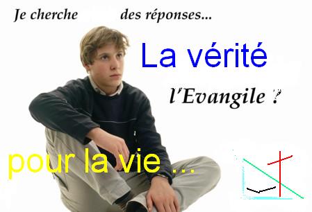 La vérité de L'Evangile... pour la vie  bonjour Bienvenue
