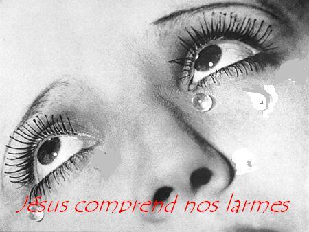 Jésus comprend nos larmes bonjour