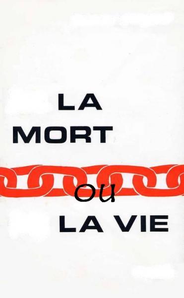 la mort ou la vie !  bienvenue